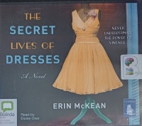 The Secret Lives of Dresses written by Erin McKean performed by Eloise Oxer on Audio CD (Unabridged)